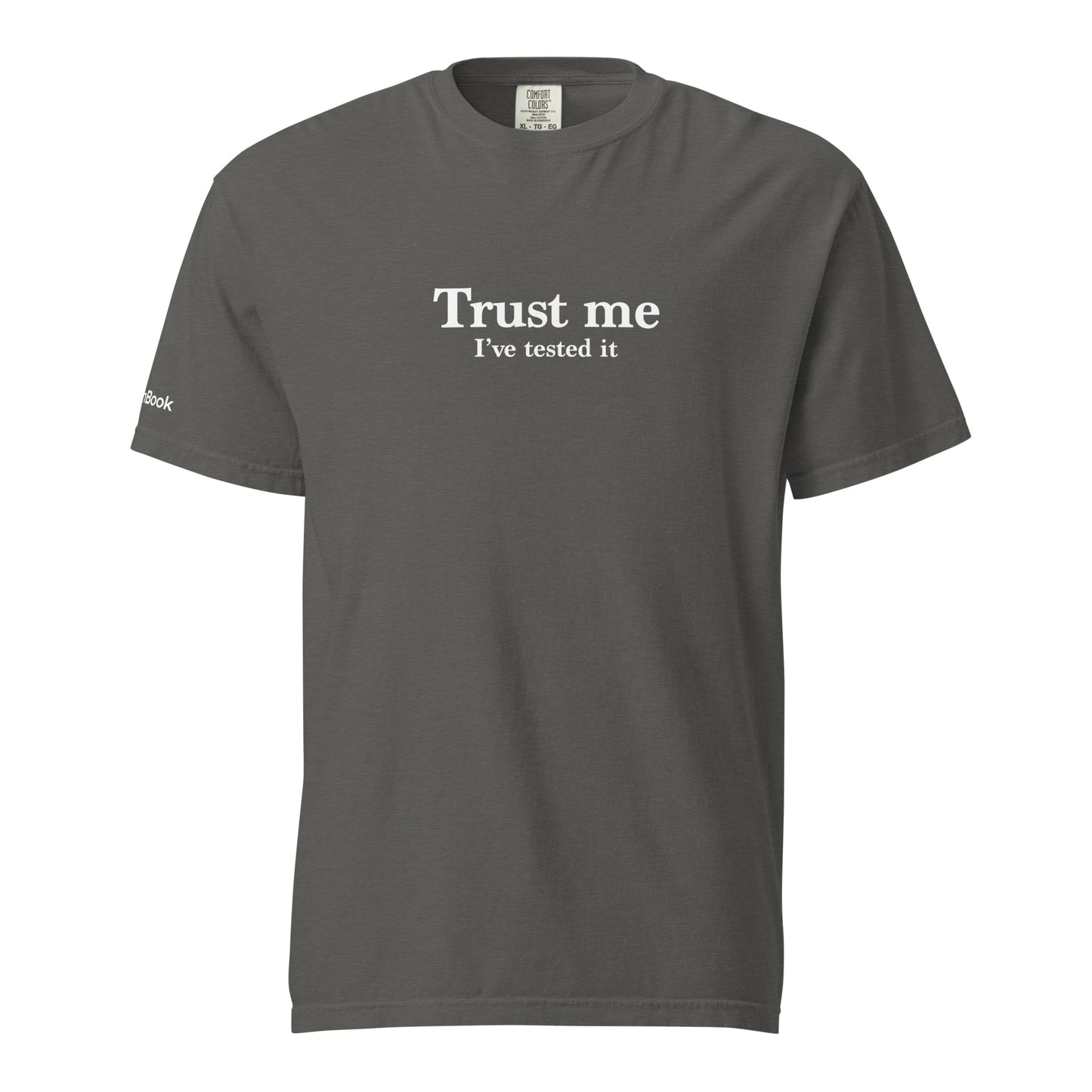 Trust me, I've tested it. Unisex garment-dyed heavyweight t-shirt
