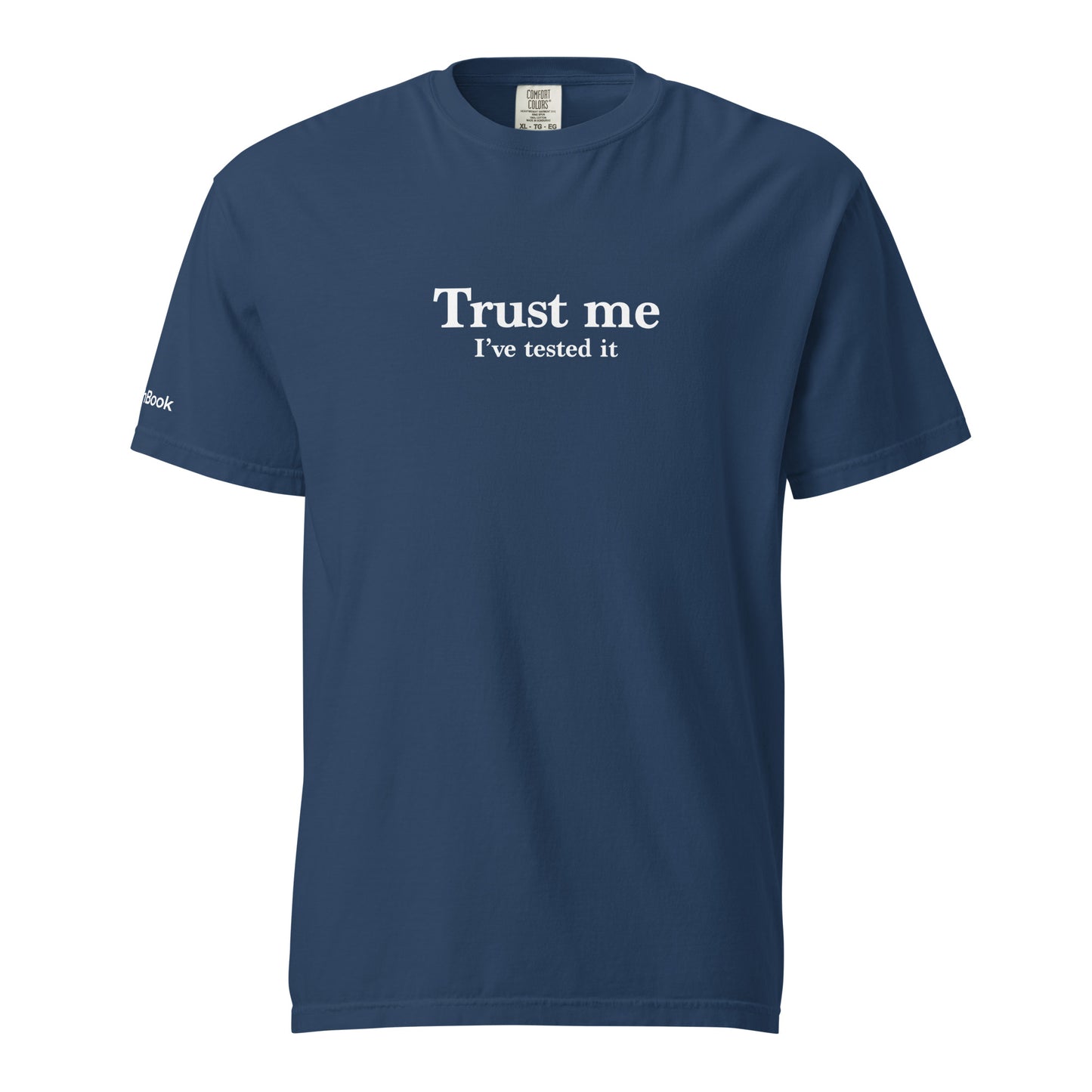 Trust me, I've tested it. Unisex garment-dyed heavyweight t-shirt