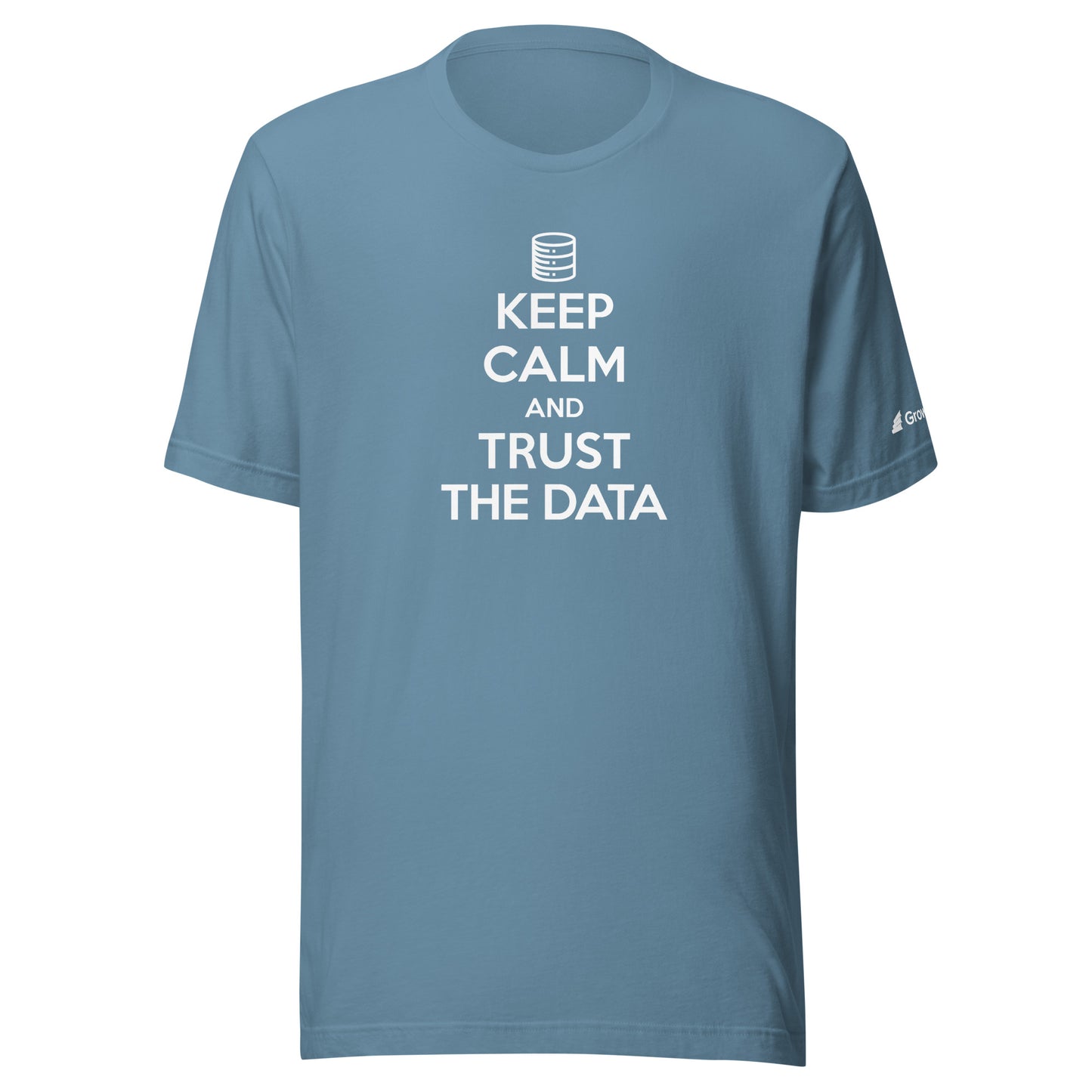 Keep Calm and Trust Data Unisex t-shirt