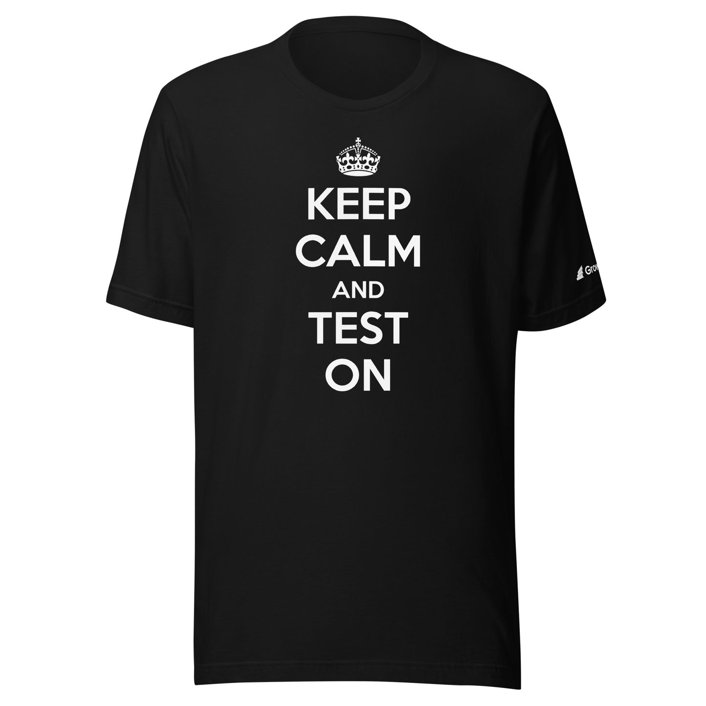 Keep Calm and Test On T-shirt