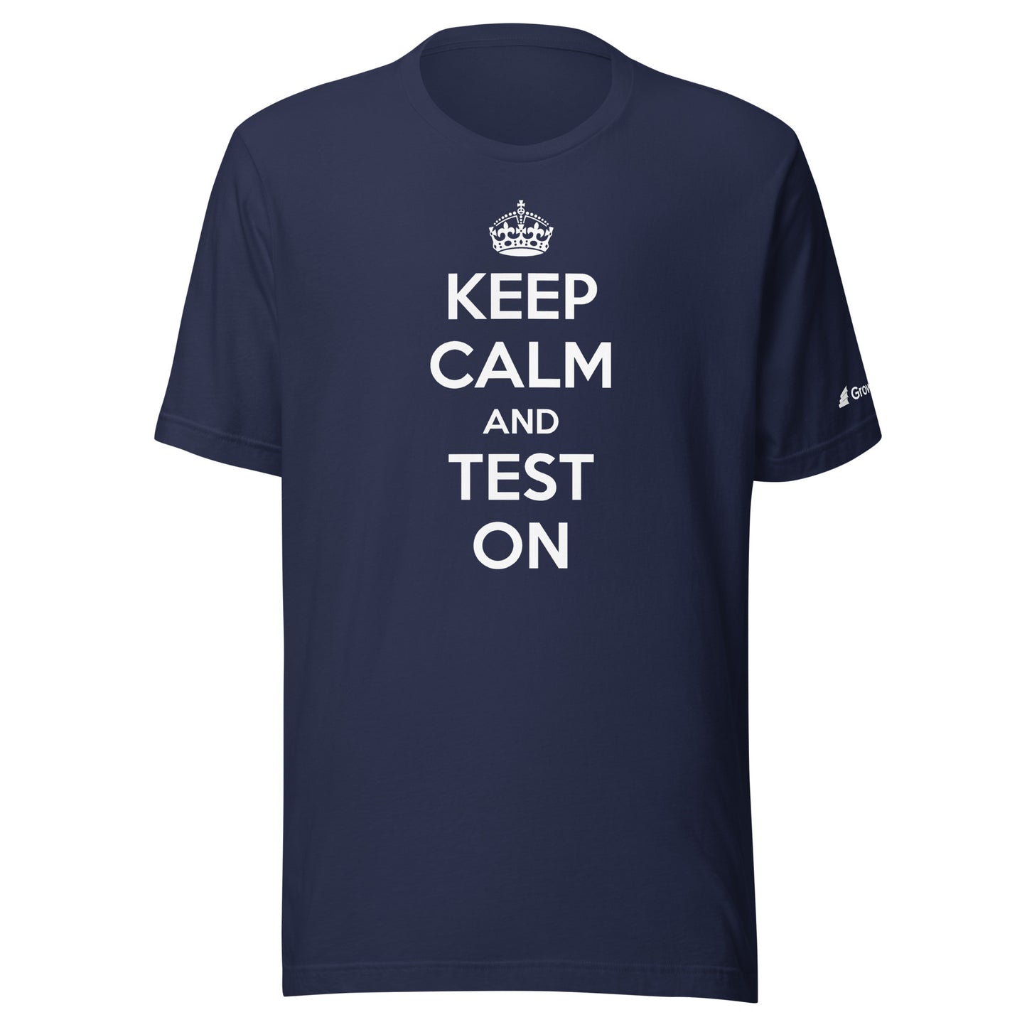 Keep Calm and Test On T-shirt