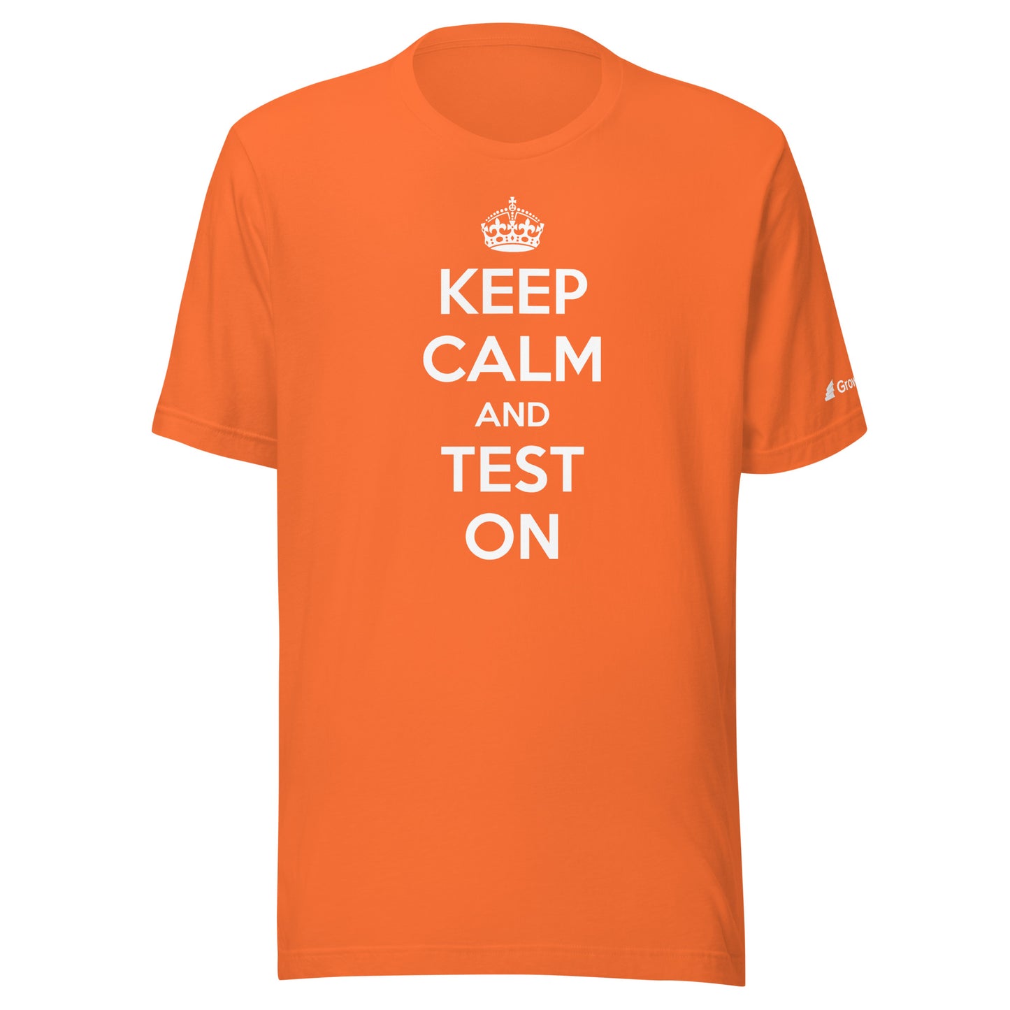 Keep Calm and Test On T-shirt